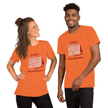 Load image into Gallery viewer, Polite Persistence t-shirt
